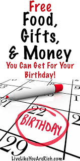 Freebies Coupons You Can Get For Your Birthday Live Like You Are Rich Birthday Freebies Free Birthday Stuff Freebies By Mail
