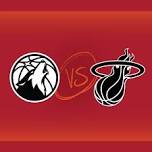 Miami Heat vs. Minnesota Timberwolves