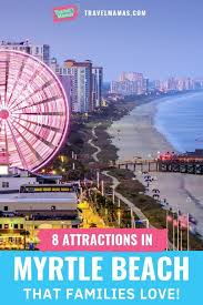 8 Myrtle Beach Family Activities And Attractions You Ll Love Travelmamas Com Myrtle Beach Trip Myrtle Beach Family Myrtle Beach Family Vacation
