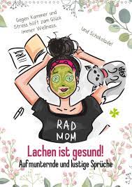 Doch nicht immer ist der richtige spruch zur richtigen zeit angebracht und fällt ab und an auch mal gerne ernüchternd aus. Lachen Ist Gesund Aufmunternde Und Lustige Spruche Wandkalender 2021 Din A3 Hoch Amazon De Hurley Rose Bucher