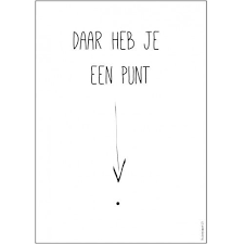 Daar Heb Je Een Punt Kopie 2 500x500 Jpg 500 500 Woorden Citaten Grappige Teksten Teksten