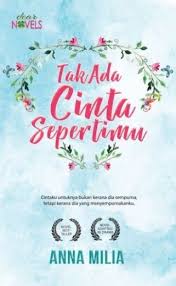 Tak ada cinta sepertimumula tayangan : Tak Ada Cinta Sepertimu