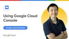 How to use the Google Cloud Console - YouTube