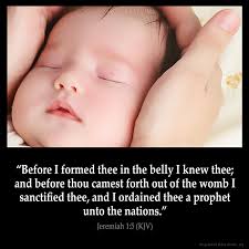 13 for you created my inmost being; Jeremiah 1 5 Kjv Before I Formed Thee In The Belly I Knew Thee And Before Thou Camest Forth Out Of The Womb I Sanctified