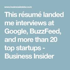 This Resume Landed Me Interviews At Google Buzzfeed And More Than 20 Top Startups With Images Start Up Business Small Business Social Media Marketing Skills