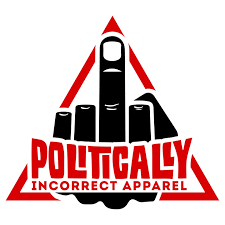 Politically Incorrect Apparel & Gear