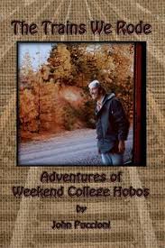 The Trains We Rode by John Puccioni