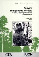 Kenya's Indigenous Forests: Status, Management, and Conservation