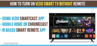 For a more complete rundown of accessible applications, you can visit. How To Turn On Vizio Smart Tv Without Remote A Savvy Web