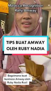 Tips untuk buat business Amway oleh Ruby Nadia Rusli 🤍💎 #CapCut  #pejuang1kfollower #fypシ #fypdongggggggg #amwaybusinessowner #amway