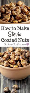 Using stevia alone as a sweetener is a challenge because it hasn't the bulk of those other sweeteners, and using too much can impart a bitter taste. How To Make Stevia Coated Nut This Recipe For Nits With Stevia Is The Perfect Snack Idea Stevia Recipes Stevia Desserts Sugar Free Recipes