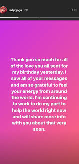 Second thank to all my friends for the messages and the wishes they sent. Lady Gaga Sends Thank You Message To Her Fans For Birthday Wishes