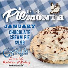 Homestyle kitchen & bakery • recipes for life™ • 11 locations across. Corky S Kitchen And Bakery On Twitter January S Featured Pie Of The Month Is Chocolate Cream Pie 9 99 This Month Only