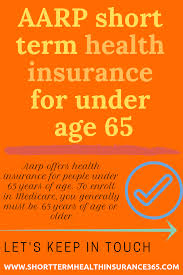 Depending on your health status and lifestyle, you may still be able to get low cost rates on term life insurance. Aarp Short Term Health Insurance For Under Age 65 Aarp Life Insurance Policy Health Insurance
