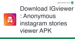 Allow third party apps on your device. Igviewer Anonymous Instagram Stories Viewer Apk 1 0 Android App Download