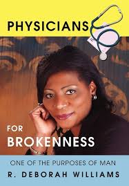 R Deborah Williams Physicians for Brokenness by R Deborah Williams,  Paperback