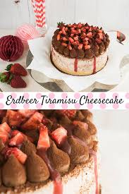 Tiramisu Strawberry Cheesecake Rezept Erdbeer Kasekuchen Mascarponecreme Mit Erdbeeren Leckereien