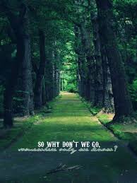 So Why Don T We Go Somewhere Only We Know Keane The Great Outdoors Places To Visit Favorite Places