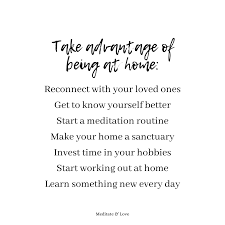 Take Advantage Of Being At Home Quotes To Live By Life Quotes Quotes