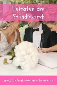 Immer Mehr Paare Verzichten Heute Auf Eine Kirchliche Trauung Und Entschliessen Sich Zum Heiraten Am Standesamt In S Standesamtliche Hochzeit Heiraten Hochzeit