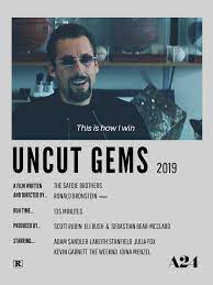 Uncut Gems Minimalist Movie Poster Film Posters Minimalist Adam Sandler Movie Posters Minimalist