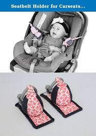 Seatbelt Holder For Carseats Carseat Sidekick By Short Stack Car Seats Baby Car Seats Travel System