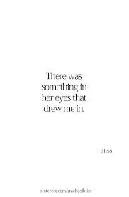 Hey Babe Do You Know You Have The Most Beautiful Eyes On The Planet That S Including Puppies Beautiful Eyes Quotes You Have Beautiful Eyes Boyfriend Quotes