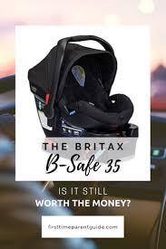 Is The Britax B Safe 35 Infant Car Seat Still Worth Your Money Baby Car Seats Car Seats Kids Seating
