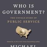 Book Discussion - Who Is Government? The Untold...