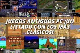 Juegos para pc antiguos descargar : Juegos Antiguos Pc Un Listado Con Los Mas Clasicos