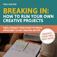 Breaking In: How to Run Your Own Creative Projects event in Burton-on-Trent