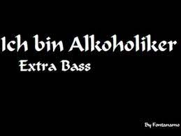 Ich Bin Alkoholiker Bass Youtube