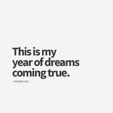 Dreams come true is thankful for the many individuals and groups that partner with us each year. This Is My Year Of Dreams Coming True Dreams Come True Quotes True Quotes Affirmation Quotes