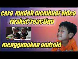 Seimbangkanlah reaksi redoks berikut ini: Cara Membuat Video Reaksi Menggunakan Android Youtube