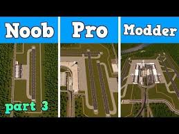 Noob Vs Pro Vs Modder Building An Airport In Cities Skylines Youtube City Skylines Game City Skyline Airport City