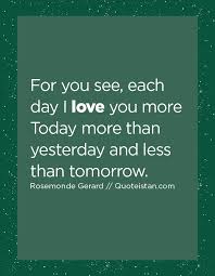 We have a huge range of svg products available. For You See Each Day I Love You More Today More Than Yesterday And Less Than Tomorrow