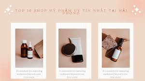 Top 10 shop mỹ phẩm uy tín nhất tại Hải Phòng
