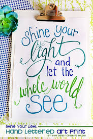 Art Print Shine Your Light Let The Whole World See Shine Your Light Art Prints Let Your Light Shine