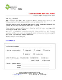 When scheduling a meeting by email, be clear about your objectives. Fillable Online Lunch Break Request Form Pppc Fax Email Print Pdffiller