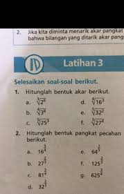 Maybe you would like to learn more about one of these? Selesaikan Soal Soal Berikut 1 Hitunglah Bentuk Akar Berikut 2 Hitunglah Bentuk Pangkat Pecahan Brainly Co Id