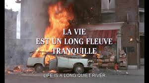 Maybe you would like to learn more about one of these? La Vie Est Un Long Fleuve Tranquille 1988 Imdb