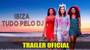 Ibiza Tudo Pelo Dj Ibiza Trailer Dublado Brasil Hd Youtube