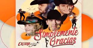 Calibre 50 · album · 2019 · 14 songs. Simplemente Gracias Es La Nueva Produccion Discografica De Calibre 50