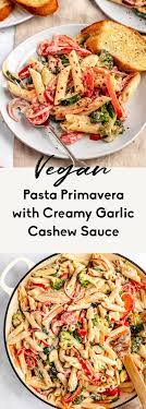 Vegan Pasta Primavera With Garlic Cashew Sauce Ambitious Kitchen Recipe Vegan Pasta Primavera Pasta Primavera Recipe Pasta Primavera