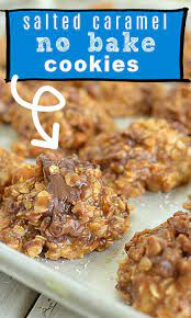Caramel No Bake Cookies Baking Recipes Cookies Healthy No Bake Cookies Baked Caramel