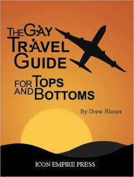 Tops and bottoms book cover. Gay Travel Guide For Tops And Bottoms For Nookcolor By Drew Blancs Nook Book Ebook Barnes Noble
