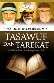 Check spelling or type a new query. Jual Buku Tasawuf Dan Tarekat Studi Pemikiran Dan Pengalaman Sufi Oleh Prof Dr Ris An Rusli M A Gramedia Digital Indonesia