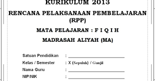 Prota promes fiqih ma kelas x xi xii kurikulum 2013 revisi terbaru program tahunan (prota) dan program semester (promes) ini sangat penting sekali sebagai suatu perencanaan pembelajaran disamping perangkat pembelajaran lainnya seperti rpp, silabus, dan kkm. Free Download Rpp Fiqih K 13 Kelas X Ma Free Download Lengkap Bisa Diedit Madrasah Muba