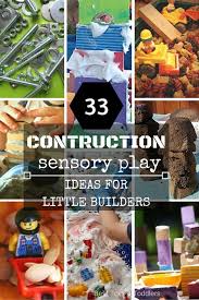 33 Construction Sensory Play Ideas For Little Builders Best Toys 4 Toddlers Preschool Construction Sensory Play Transportation Preschool