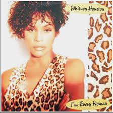 AllAugustAllWhitney I'm Every Woman Chaka Khan originally took this song,  which was written by the legendary team of Nickolas Ashford and Valerie  Simpson, to No. 21